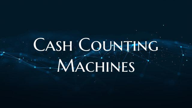Cash Counting Machines